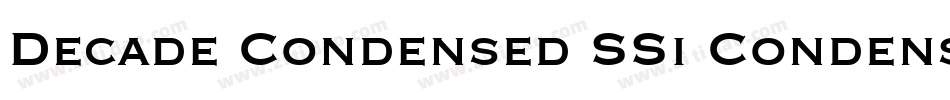 Decade Condensed SSi Condensed字体转换